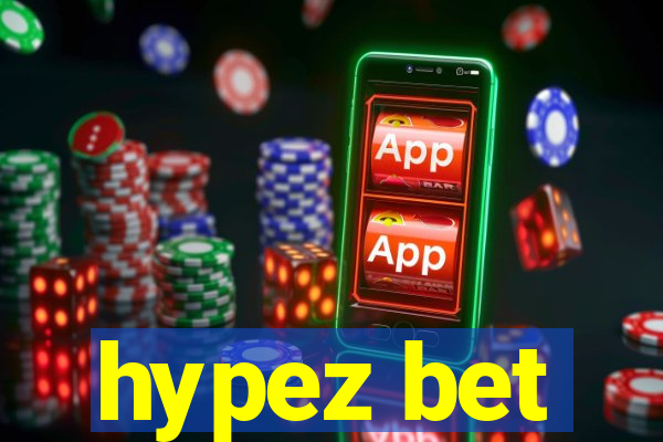 hypez bet